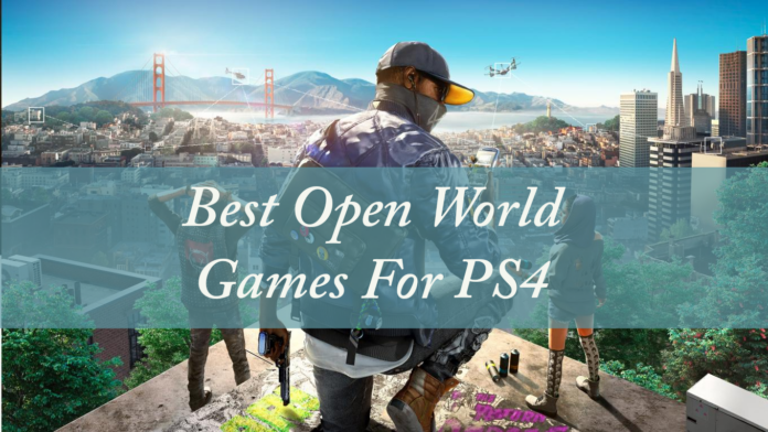 Best Open World Games For PS4